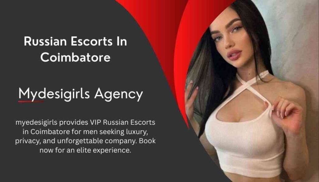 Russian Escorts in Coimbatore